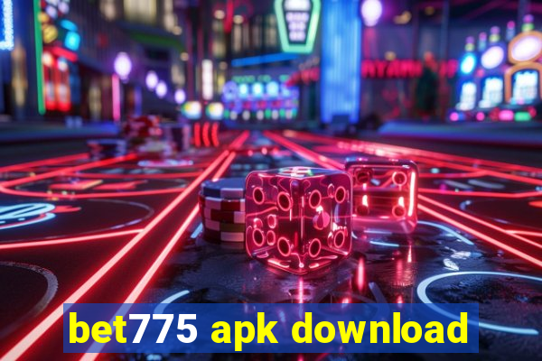 bet775 apk download